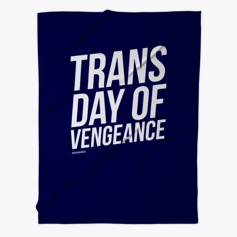 TRANS DAY OF VENGEANCE