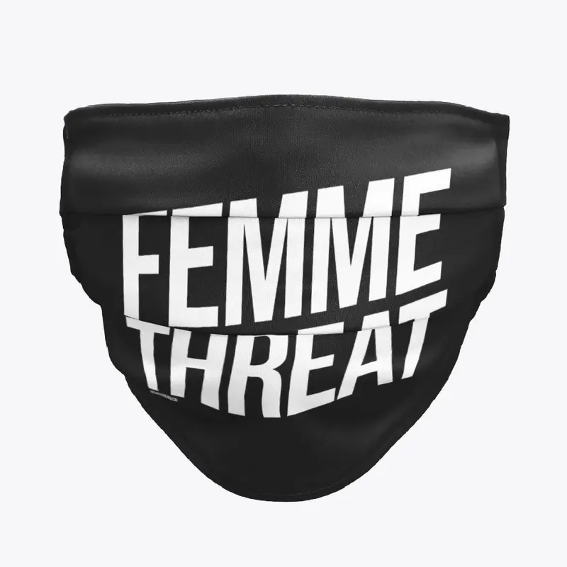 FEMME THREAT